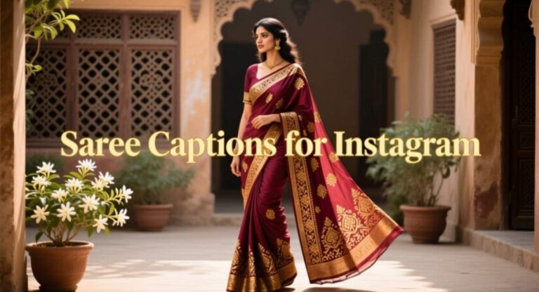 Saree Captions for Instagram in Hindi | Stylish, Short & Trendy Ideas